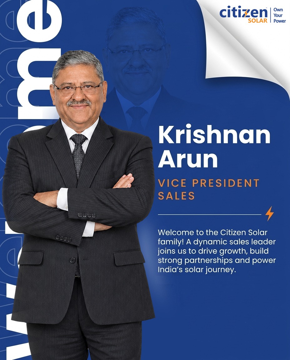 Welcoming New Leadership. Powering a Brighter Future.

We are delighted to welcome Mr. Krishnan Arun as Vice President – Sales at Citizen Solar Limited! 🤝

With his leadership and experience, we look forward to strengthening partnerships, accelerating business growth, expanding our reach and contributing to India’s clean energy journey. ☀️

At Citizen Solar, we believe that strong leadership and meaningful partnerships are the driving forces behind a sustainable future.

Here’s to new milestones, stronger collaborations and powering India’s solar revolution together!

Welcome to the Citizen Solar family, Mr. Krishnan Arun! 🎉

☀️ Own Your Power.

#CitizenSolar #Leadership #NewAppointment #WelcomeToTheTeam #SolarEnergy #RenewableEnergy #CleanEnergy #SolarIndustry #PoweringIndia #OwnYourPower